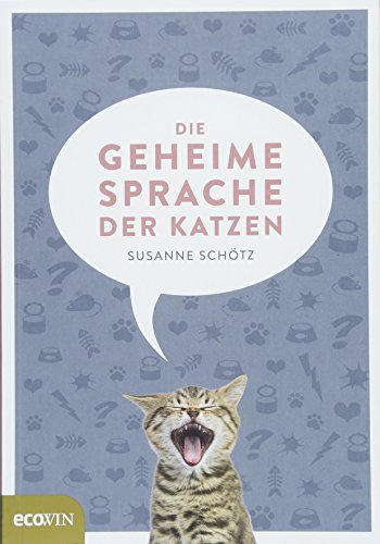 Die geheime Sprache der Katzen von Ecowin