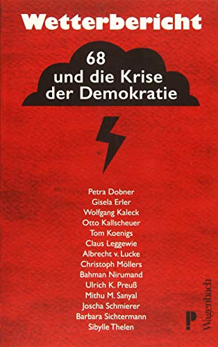 Wetterbericht. 68 und die Krise der Demokratie von Wagenbach Klaus GmbH