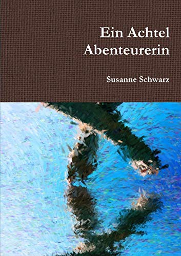 Ein Achtel Abenteurerin von lulu.com