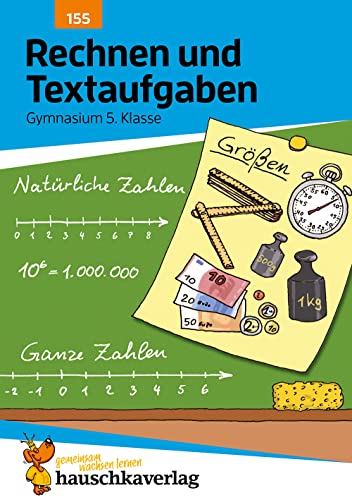 Rechnen und Textaufgaben - Gymnasium 5. Klasse, A5-Heft: Mathematik: Sachaufgaben mit Lösungen - lernen, üben, fördern (Forder- und Förderhefte, Band 155)