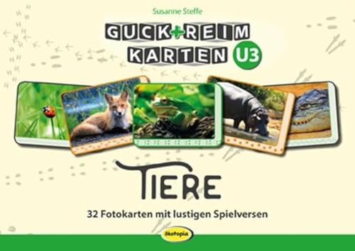 Guck-ReimKarten U3 - TIERE: 32 Fotokarten mit lustigen Spielversen für Krabbelmäuse von Ökotopia