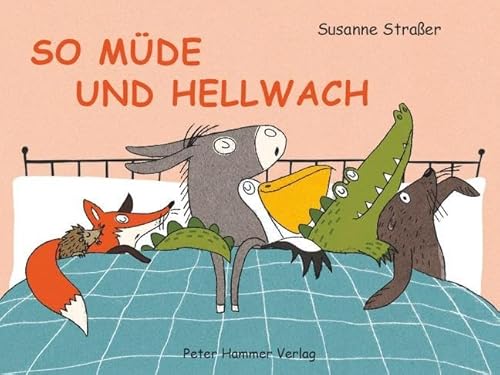 So müde und hellwach von Peter Hammer Verlag GmbH