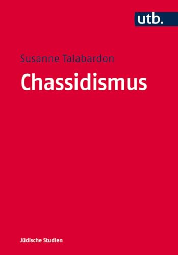 Chassidismus (UTB M (Medium-Format)) (Jüdische Studien, Band 2) von Mohr Siebeck