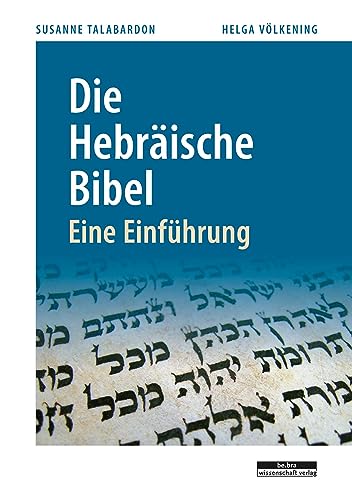 Die Hebräische Bibel: Eine Einführung von Bebra Verlag