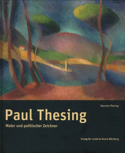 Paul Thesing: Maler und politischer Zeichner