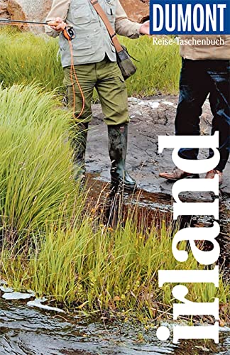DuMont Reise-Taschenbuch Irland: Reiseführer plus Reisekarte. Mit besonderen Autorentipps und vielen Touren. DuMont Reise-Taschenbuch Irland: Reiseführer plus Reisekarte. Mit besonderen Autorentipps und vielen Touren.