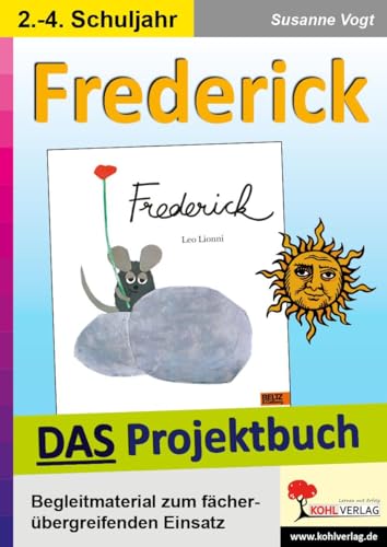 Frederick - DAS Projektbuch: Kopiervorlagen zum fächerübergreifenden Einsatz
