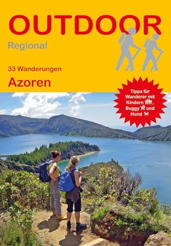 33 Wanderungen Azoren: GPS-Tracks zum Download (Outdoor Regional, Band 361)