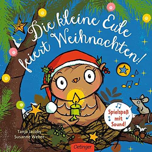 Die kleine Eule feiert Weihnachten: Spielspaß mit Sound. Süßes Pappbilderbuch über das Schenken für Kinder ab 2 Jahren (Die kleine Eule und ihre Freunde) Die kleine Eule feiert Weihnachten: Spielspaß mit Sound. Süßes Pappbilderbuch über das Schenken für Kinder ab 2 Jahren (Die kleine Eule und ihre Freunde)