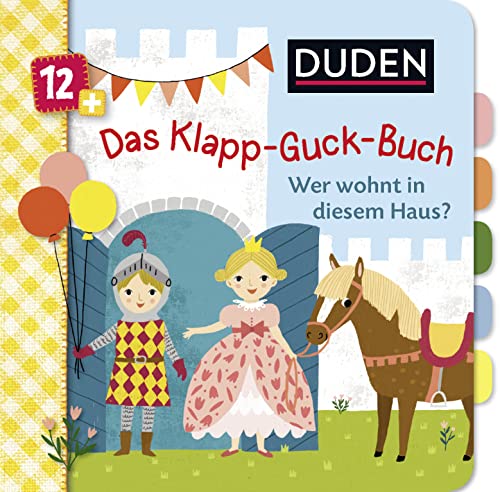 Duden 12+: Das Klapp-Guck-Buch: Wer wohnt in diesem Haus?: Spielbuch mit großen Klappen von FISCHER Duden