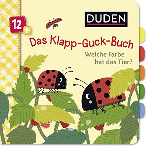 Duden 12+: Das Klapp-Guck-Buch: Welche Farbe hat das Tier?: Spielbuch mit großen Klappen von FISCHER Duden