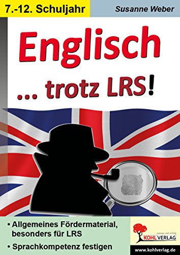 Englisch lernen trotz LRS: Allgemeines Fördermaterial, besonders für LRS von Kohl Verlag
