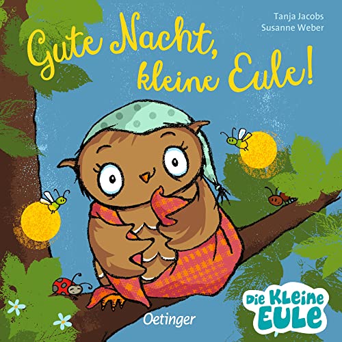 Gute Nacht, kleine Eule!: Gutenachtgeschichte für das abendliche Vorleseritual für Kinder ab 2 Jahren (Die kleine Eule und ihre Freunde) Gute Nacht, kleine Eule!: Gutenachtgeschichte für das abendliche Vorleseritual für Kinder ab 2 Jahren (Die kleine Eule und ihre Freunde)