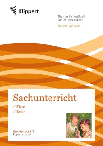 Wiese - Hecke: Grundschule 1/2. Kopiervorlagen (1. und 2. Klasse) (Klippert Grundschule)