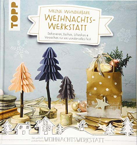Meine wunderbare Weihnachtswerkstatt Meine wunderbare Weihnachtswerkstatt