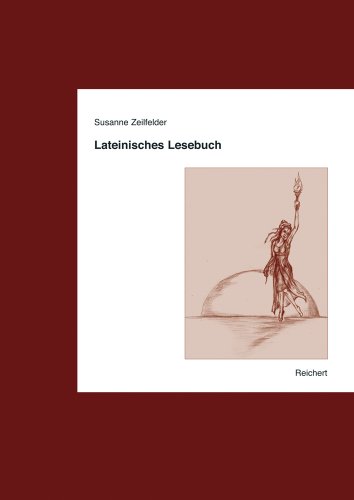 Lateinisches Lesebuch (Texte Der Indogermanen)