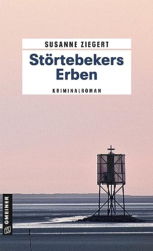 Störtebekers Erben: Kriminalroman (Kriminalromane im GMEINER-Verlag)