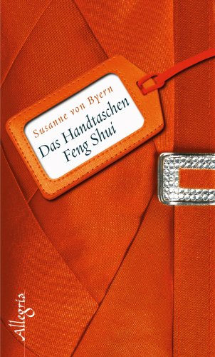 Das Handtaschen Feng Shui von Allegria