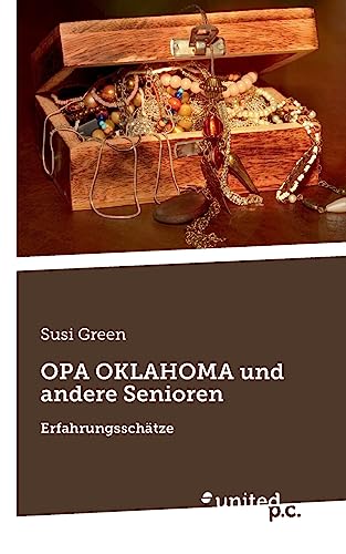 OPA OKLAHOMA und andere Senioren: Erfahrungsschätze