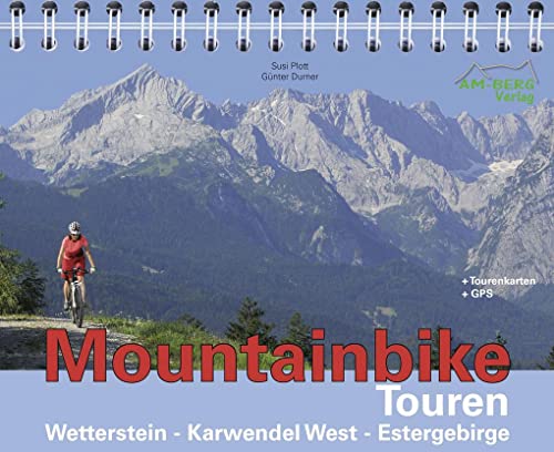 Mountainbike Touren Wetterstein - Karwendel West - Estergebirge: Band 1