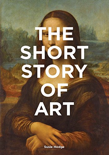 The Short Story of Art: A Pocket Guide to Key Movements, Works, Themes, & Techniques (Art History Introduction, A Guide to Art) (The Short Story of: A Pocket Guide) von Laurence King