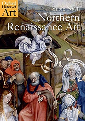 Northern Renaissance Art (Oxford History of Art) von Oxford University Press