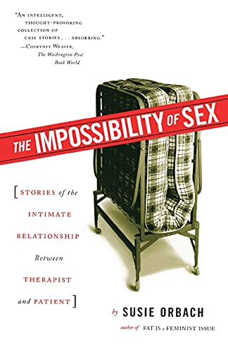 The Impossibility of Sex: Stories of the Intimate Relationship between Therapist and Patient von Touchstone