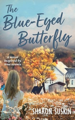 The Blue-Eyed Butterfly von Little Creek Books