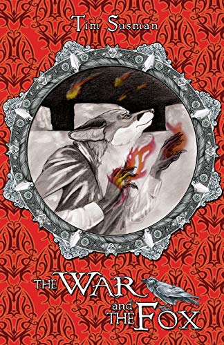 The War and the Fox: Calatians Book 3 von Argyll Productions