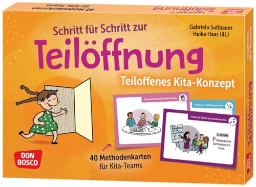 Schritt für Schritt zur Teilöffnung: Teiloffenes Kita-Konzept: 40 Methodenkarten für Kita-Teams. Tipps für die Etablierung des teiloffenen Konzepts im ... Teamentwicklung & Qualitätsmanagement) von Don Bosco Medien