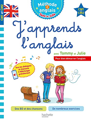 J'apprends l'anglais avec Tommy et Julie CM1 et CM2: Méthode d'anglais Sami et Julie J'apprends l'anglais avec Tommy et Julie CM1 et CM2: Méthode d'anglais Sami et Julie