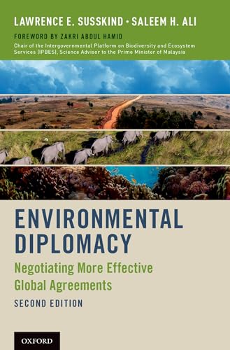 Environmental Diplomacy: Negotiating More Effective Global Agreements