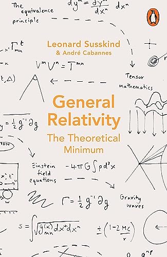 General Relativity: The Theoretical Minimum