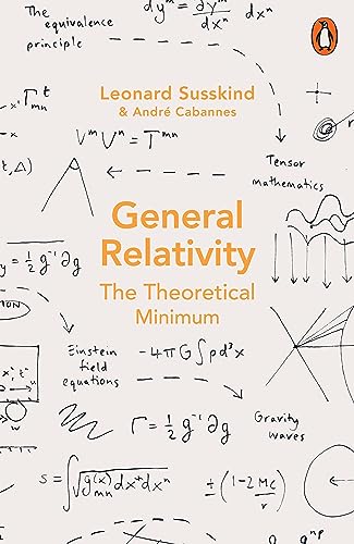 General Relativity: The Theoretical Minimum von GOODMI