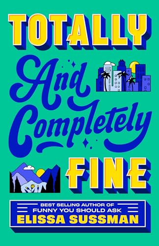 Totally and Completely Fine: A Novel von Dell