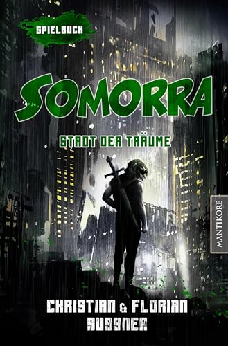 Somorra - Stadt der Träume: Ein Fantasy-Spielbuch (Somorra: Stadt der Lüge) von Mantikore Verlag