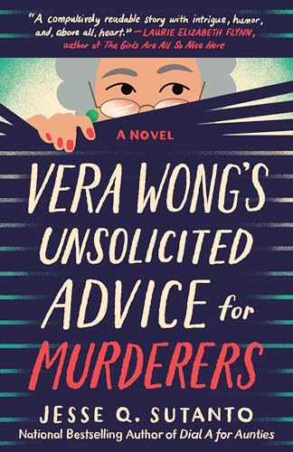 Vera Wong's Unsolicited Advice for Murderers (A Vera Wong Novel)
