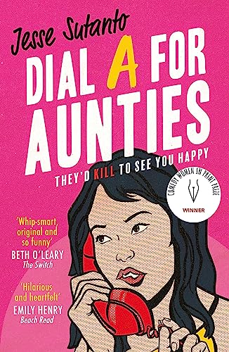 Dial A For Aunties: The laugh-out-loud romantic comedy debut novel and winner of the Comedy Women In Print Prize von HQ