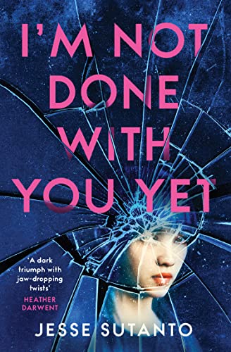 I’m Not Done With You Yet: The new gripping psychological thriller about friendship and obsession von HQ Digital
