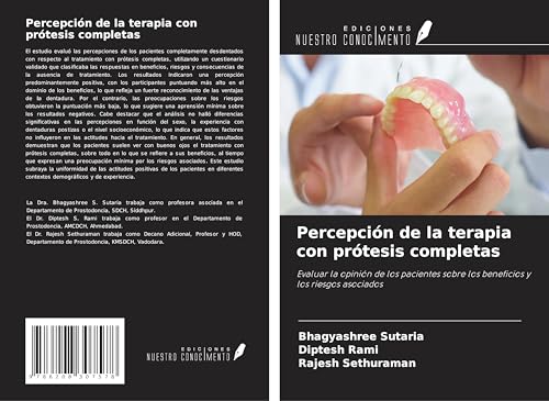 Percepción de la terapia con prótesis completas: Evaluar la opinión de los pacientes sobre los beneficios y los riesgos asociados von Ediciones Nuestro Conocimiento