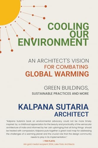 Cooling our Environment: An Architect's Vision to Combat Global Warming von Atmosphere Press