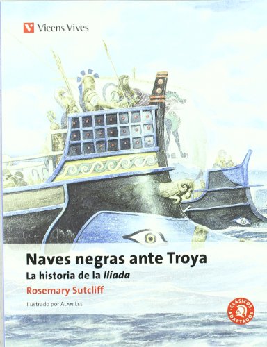 Naves negras ante Troya, ESO. Material auxiliar (Clásicos Adaptados) von Editorial Vicens Vives