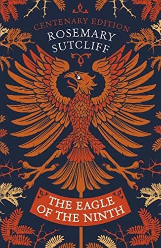 The Eagle of the Ninth: Centenary Edition von Oxford University Press
