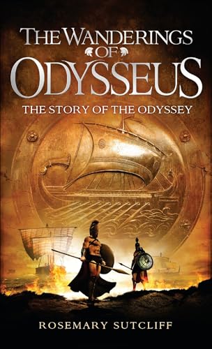 The Wanderings of Odysseus: The Story of The Odyssey