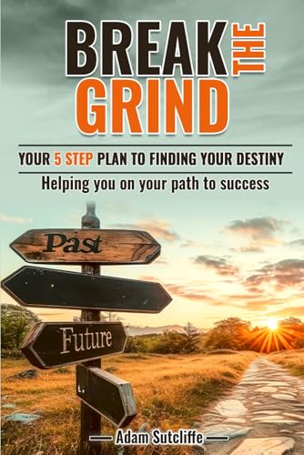 Break the Grind von Independently published