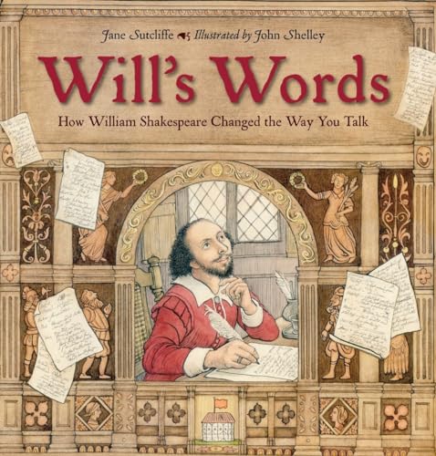 Will's Words: How William Shakespeare Changed the Way You Talk von Charlesbridge