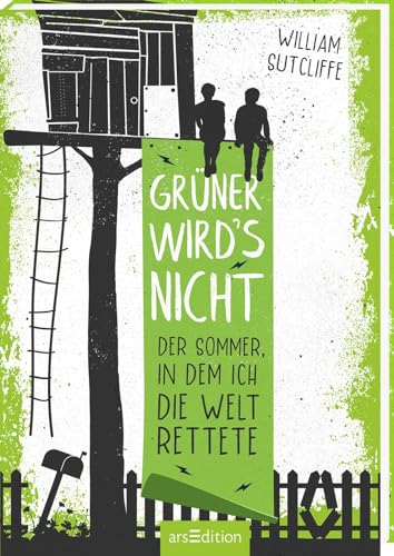 Grüner wird's nicht: Der Sommer, in dem ich die Welt rettete | Lustige und bewegende Sommergeschichte voller Herz und Humor | für Kinder und Jugendliche ab 10 Jahren von arsEdition GmbH