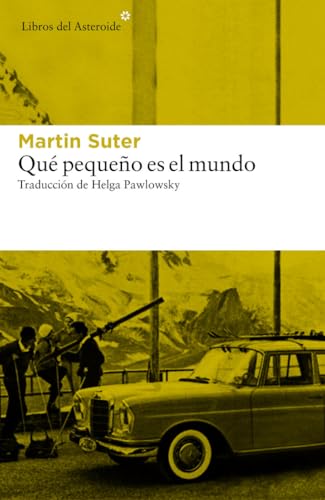 Qué pequeño es el mundo (Libros del Asteroide, Band 163) von LIBROS DEL ASTEROIDE (UDL)