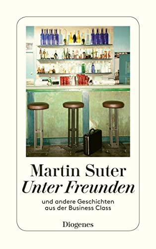 Unter Freunden: und andere Geschichten aus der Business Class (detebe)