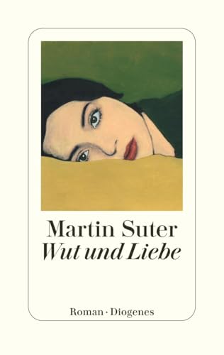 Wut und Liebe Wut und Liebe von Diogenes